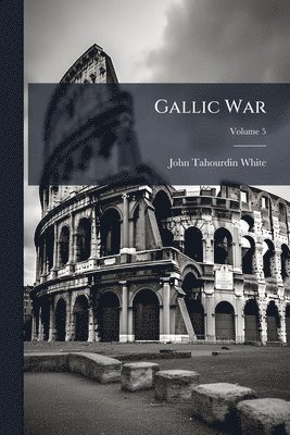 John Tahourdin White - Gallic War, Häftad