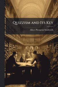 bokomslag Quizzism and Its Key