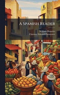 bokomslag A Spanish Reader