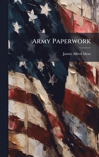 bokomslag Army Paperwork