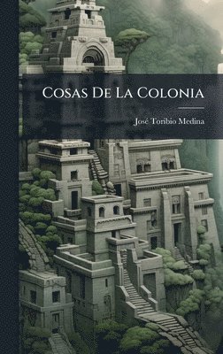 bokomslag Cosas De La Colonia
