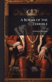 bokomslag Boyar of the Terrible
