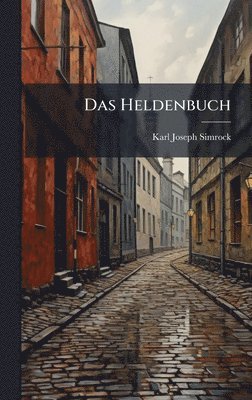 Karl Joseph Simrock - Heldenbuch, Inbunden