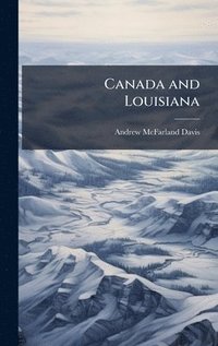 bokomslag Canada and Louisiana