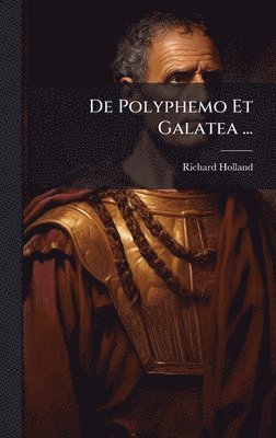 bokomslag De Polyphemo Et Galatea ...