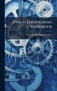 bokomslag Union Engineering Handbook