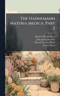 bokomslag The Hahnemann Materia Medica, Part 2