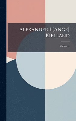 bokomslag Alexander L[Ange] Kielland