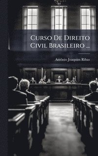 bokomslag Curso De Direito Civil Brasileiro ...