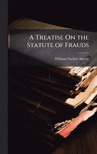 bokomslag Treatise On the Statute of Frauds