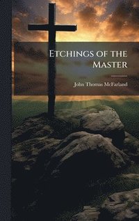 bokomslag Etchings of the Master