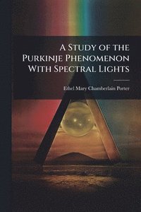 bokomslag Study of the Purkinje Phenomenon With Spectral Lights