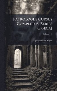 bokomslag PatrologiÃ] Cursus Completus [Series GrÃ]ca]