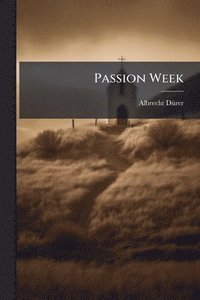 bokomslag Passion Week