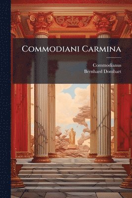 bokomslag Commodiani Carmina