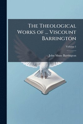 bokomslag Theological Works of ... Viscount Barrington