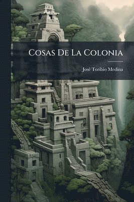 bokomslag Cosas De La Colonia
