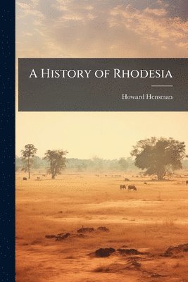 bokomslag History of Rhodesia