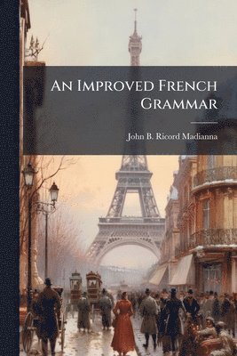bokomslag Improved French Grammar