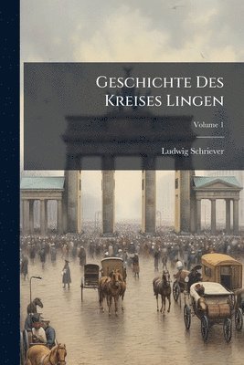 bokomslag Geschichte Des Kreises Lingen