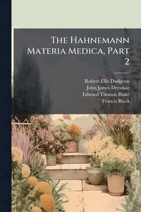 bokomslag The Hahnemann Materia Medica, Part 2