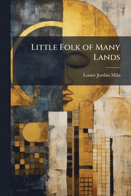 bokomslag Little Folk of Many Lands