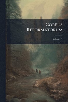 bokomslag Corpus Reformatorum