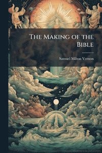 bokomslag Making of the Bible