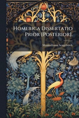 bokomslag Homerica Dissertatio Prior [Posterior].