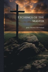 bokomslag Etchings of the Master
