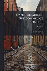 bokomslag Dante Alighieris Guddommelige Komedie