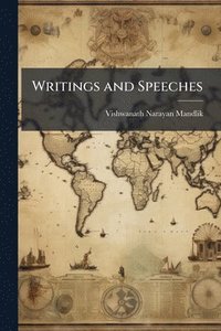 bokomslag Writings and Speeches
