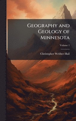 bokomslag Geography and Geology of Minnesota