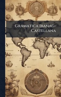 bokomslag Gramatica Ibanag-Castellana