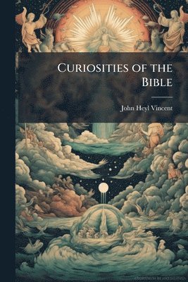 bokomslag Curiosities of the Bible