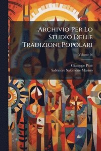bokomslag Archivio Per Lo Studio Delle Tradizioni Popolari