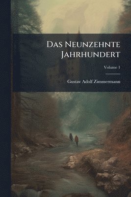 bokomslag Das Neunzehnte Jahrhundert