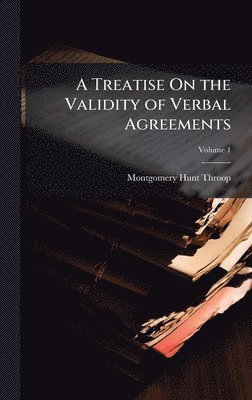 bokomslag Treatise On the Validity of Verbal Agreements