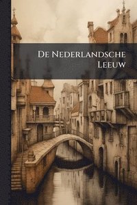bokomslag De Nederlandsche Leeuw