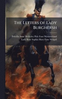 bokomslag The Letters of Lady Burghersh