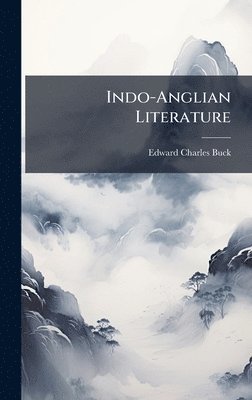 bokomslag Indo-Anglian Literature