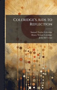 bokomslag Coleridge's Aids to Reflection