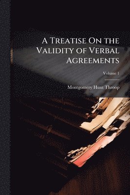 bokomslag Treatise On the Validity of Verbal Agreements