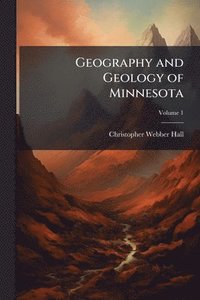 bokomslag Geography and Geology of Minnesota