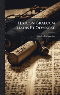 bokomslag Lexicon Graecum Iliadis Et Odysseae