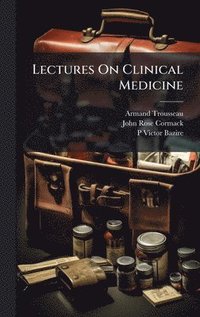 bokomslag Lectures On Clinical Medicine