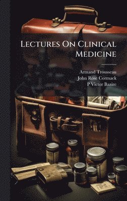 bokomslag Lectures On Clinical Medicine