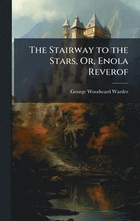 bokomslag Stairway to the Stars, Or, Enola Reverof