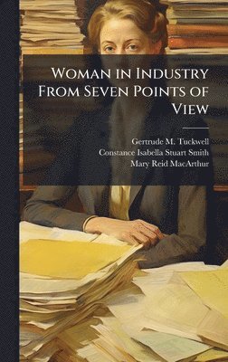 bokomslag Woman in Industry From Seven Points of View