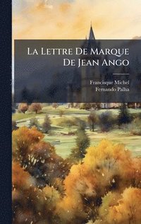 bokomslag La Lettre De Marque De Jean Ango